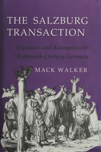 The Salzburg Transaction: Expulsion and Redemption in Eighteenth-Century Germany