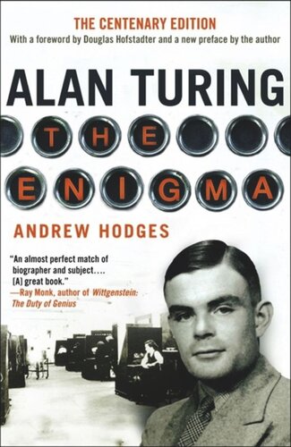 Alan Turing: The Enigma The Centenary Edition