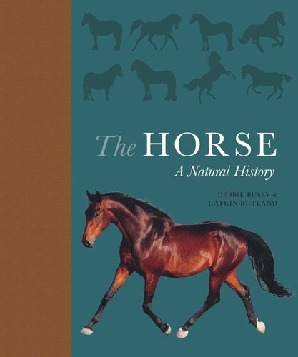 The Horse: A Natural History