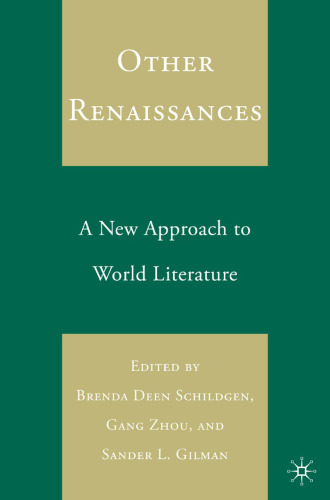 Other Renaissances: A New Approach to World Literature