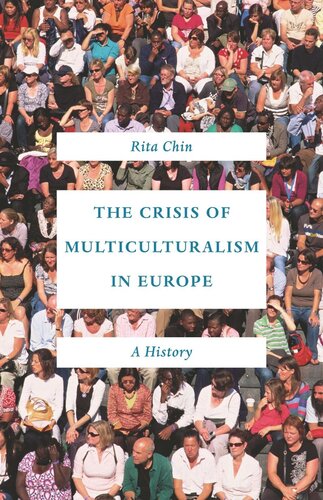 The Crisis of Multiculturalism in Europe: A History