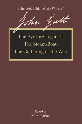 The Ayrshire Legatees, The Steam-Boat, The Gathering of the West