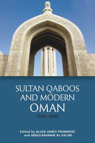 Sultan Qaboos and Modern Oman, 1970–2020