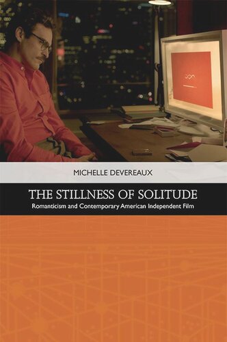 The Stillness of Solitude: Romanticism and Contemporary American Independent Film