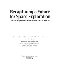 Recapturing a Future for Space Exploration: Life and Physical Sciences Research for a New Era