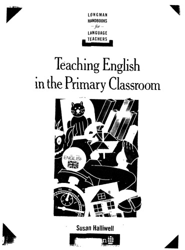 Teaching English in the Primary Classroom (Longman Handbooks for Language Teachers)