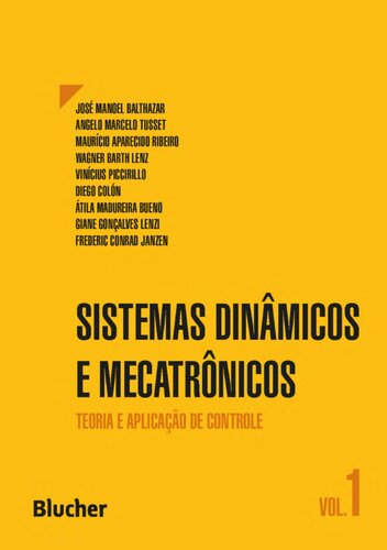 Sistemas Dinâmicos e Mecatrônicos: Teoria e Aplicação de Controle