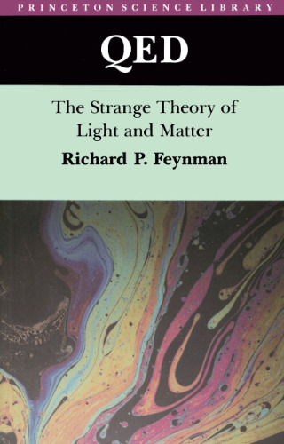 QED: The Strange Theory of Light and Matter