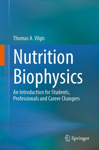 Nutrition Biophysics: An Introduction for Students, Professionals and Career Changers