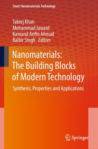 Nanomaterials: The Building Blocks of Modern Technology. Synthesis, Properties and Applications