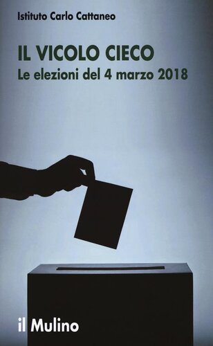 Il vicolo cieco. Le elezioni del 4 marzo 2018