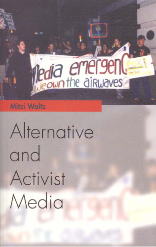 Alternative and Activist Media