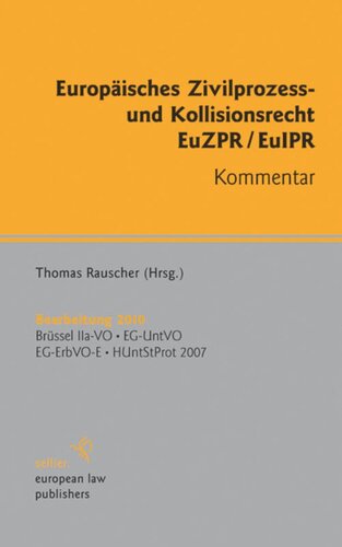 : Brüssel IIa-VO, EG-UntVO, EG-ErbVO-E, HUntStProt 2007