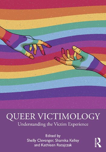 Queer Victimology: Understanding the Victim Experience