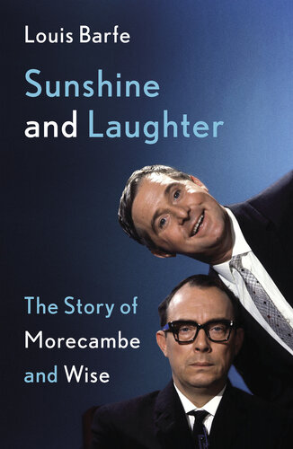 SUNSHINE AND LAUGHTER;THE STORY OF MORECAMBE & WISE