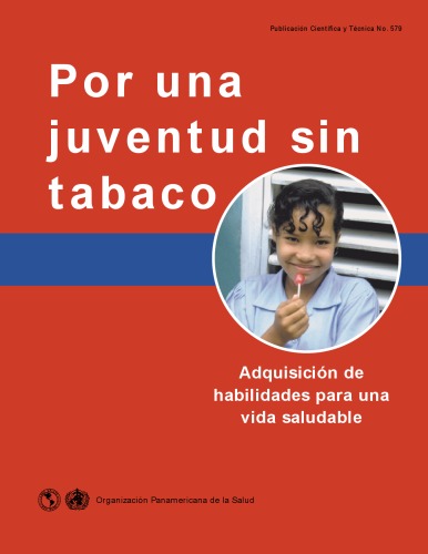 Por una juventud sin tobaco: Adquisicion de habilidades para vida saludable   Spanish