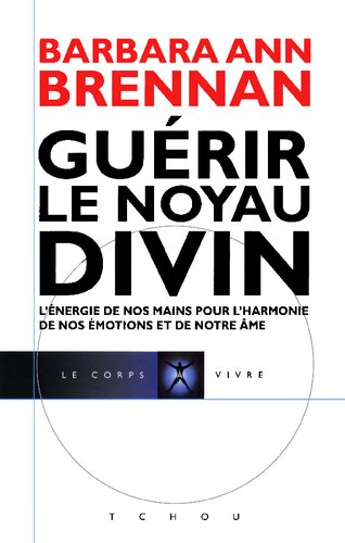 Guérir le noyau divin (Core light healing)