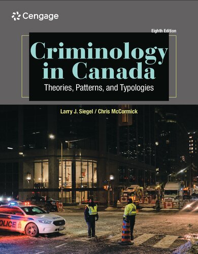 Criminology in Canada: Theories, Patterns, and Typologies