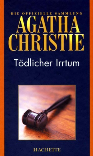 Todlicher Irrtum (Hachette Collections - Band 40)