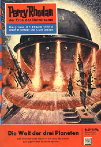 Perry Rhodan, der Erbe des Universums. Nr. 39. Die Welt der drei Planeten