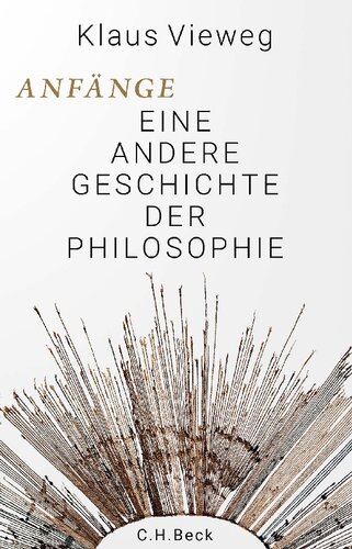 Anfänge: Eine andere Geschichte der Philosophie