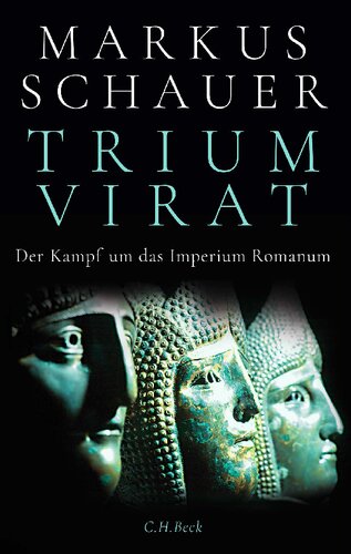 Triumvirat: Der Kampf um das Imperium Romanum