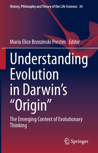 Understanding Evolution in Darwin's "Origin": The Emerging Context of Evolutionary Thinking