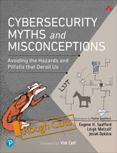 Cybersecurity Myths and Misconceptions: Avoiding the Hazards and Pitfalls that Derail Us