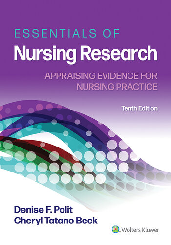 Essentials of Nursing Research Appraising Evidence for Nursing Practice Tenth Edition