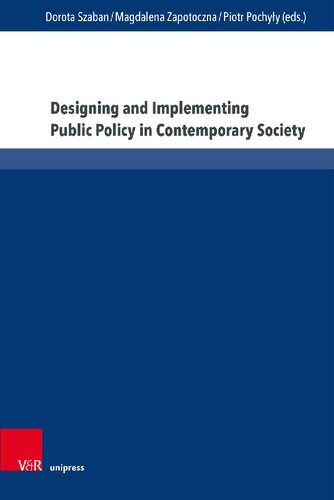 Designing and Implementing Public Policy in Contemporary Society: New Perspectives