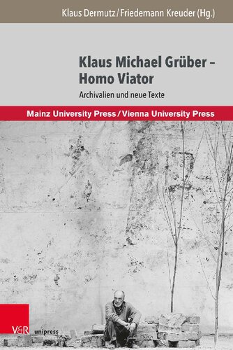 Klaus Michael Grüber – Homo Viator: Archivalien und neue Texte