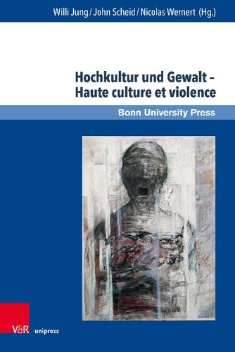 Hochkultur und Gewalt – Haute culture et violence