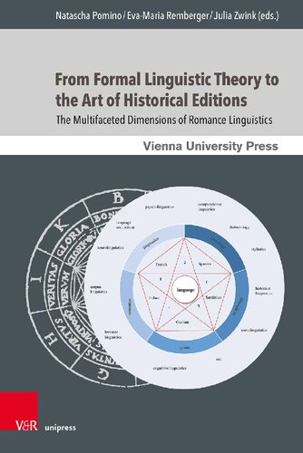 From Formal Linguistic Theory to the Art of Historical Editions: The Multifaceted Dimensions of Romance Linguistics