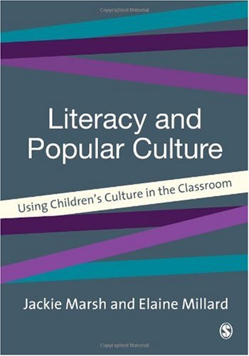 Literacy and Popular Culture: Using Children's Culture in the Classroom