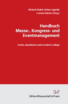 Handbuch Messe-, Kongress- und Eventmanagement