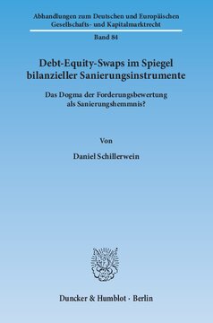 Debt-Equity-Swaps im Spiegel bilanzieller Sanierungsinstrumente: Das Dogma der Forderungsbewertung als Sanierungshemmnis?