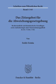 Das Zitiergebot für die Abweichungsgesetzgebung: Rechtsstaatliche und demokratische Grundlagen sowie Anforderungen einer Kennzeichnungspflicht in Art. 72 Abs. 3 GG