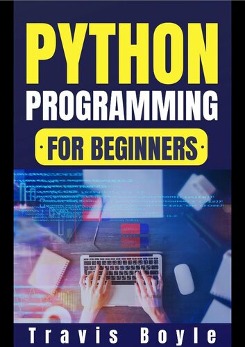 Python Programming for Beginners: Transform Your Skills in One Week: Dive Deep into Python with This Essential Guide