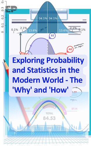 Exploring Probability and Statistics in the Modern World - The 'Why' and 'How'