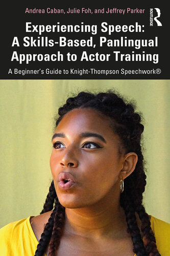 Experiencing Speech: a Skills-Based, Panlingual Approach to Actor Training