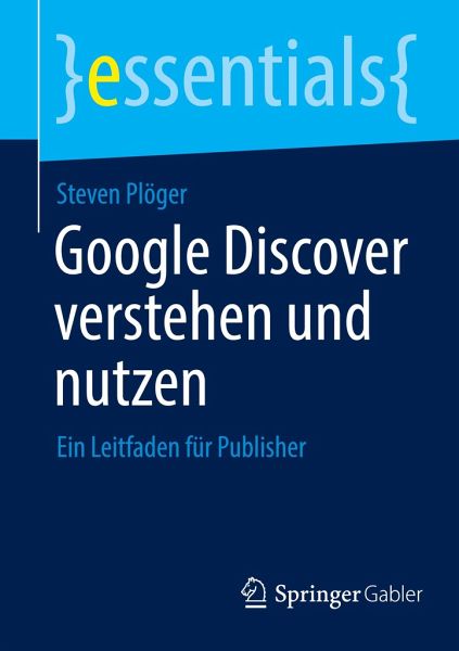 Google Discover verstehen und nutzen: Ein Leitfaden für Publisher