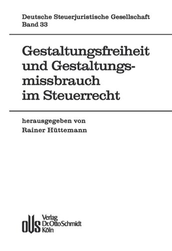 Gestaltungsfreiheit und Gestaltungsmissbrauch im Steuerrecht