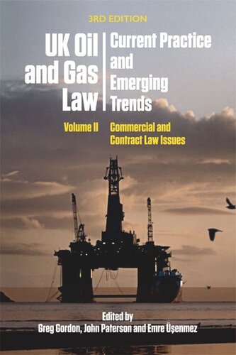 UK Oil and Gas Law: Current Practice and Emerging Trends: Volume II: Commercial and Contract Law Issues