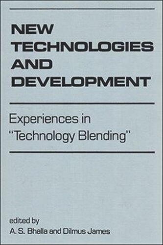 New Technologies and Development: Experiences in "Technology Blending"