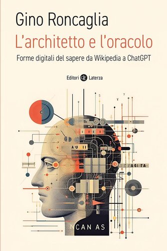 L'architetto e l'oracolo. Forme digitali del sapere da Wikipedia a ChatGPT