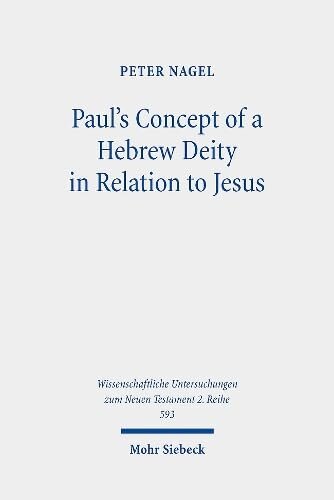 Paul's Concept of a Hebrew Deity in Relation to Jesus: Insights from the Kyrios and Theos Citations