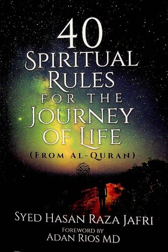 40 Spiritual Rules for the Journey of Life (From al-Quran)