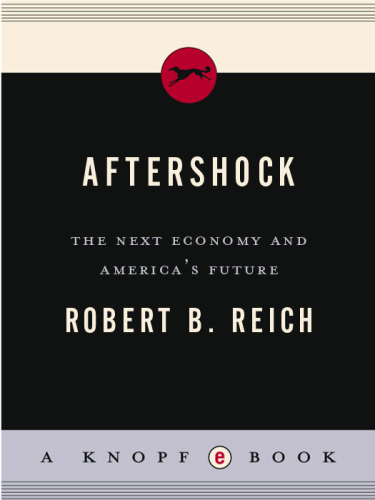 Aftershock: The Next Economy and America's Future