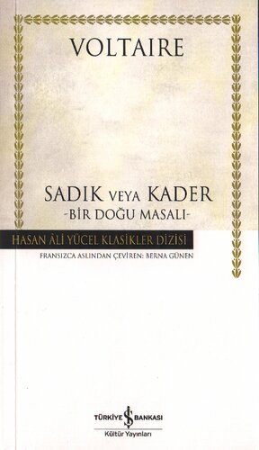 Sadık veya Kader -Bir Doğu Masalı-