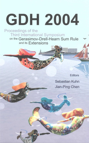 Gdh 2004: Proceedings of the Third International Symposium on the Gerasimov-drell-hearn Sum Rule And Its Extensions